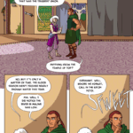 Panel 1: wide shot. Basho and Norsa both are in the Dogona Great House hall. Late afternoon sun pours in from the garden entrances. Basho: “Did you have any other meetings today? Norsa: “Well, before you arrived, I had a sit-down one with the Neighborhoods Council. Before that was the Trader’s Union…” Basho: “Anything from the temple up top?” Panel 2: Medium close-up on Basho and Norsa. Norsa pinches the bridge of her nose. Norsa: “No, but it’s only a matter of time. The flood season didn’t provide nearly enough water this year.” Basho: “Mm. I did notice the river at Maliwe was low. Panel 3: Norsa rolls her eyes. Norsa: “Greeeeat. Well, before we forget, call in the Ka’oh Po’oi.” Basho whistles sharply.