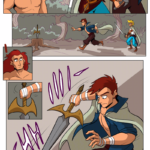 Panel 1: Medium shot of Ranki, his hand on his hip and his head tilted all cocky as he grins and says, “Or WHAT? You will take my sword?” Panel 2: Ranki says, “You have TWO on your belt!” We see Jamie wielding one sword as the other, Mocktaw’ess Kass, is strapped on their other hip. Panel 3: Wide panel. Thomas runs up to the sword in the stump, hand outstretched. Jamie is caught off-guard. Panel 4: Close up on Ranki. He’s startled to see this. Panel 5: Close up on Thomas’ hand clasping the hilt of the sword in the stump. Panel 6: Thomas pulls the massive sword from the stump with a wide stance and a SHHIII -