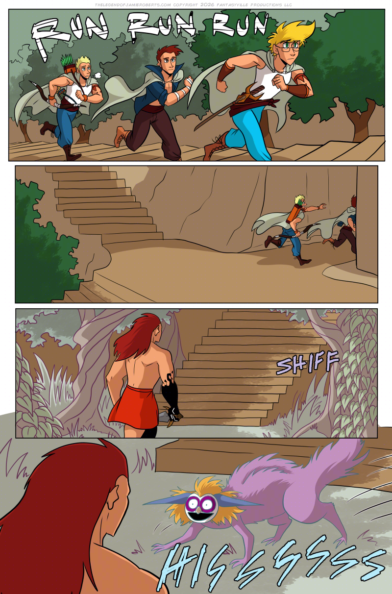 PAGE 313

Panel 1: Wide panel. Jamie (in the lead), Thomas, and Daniel are running at full speed up the steps and past the trees.

Panel 2: Wide panel, we see Thomas and Daniel running into the mouth of the tunnel that leads to Dogona.

Panel 3: Wide panel. At the base of the stairs Jamie and friends just ascended, Ranki approaches. Something shuffles in the bushes nearby. The trees around him are gnarled and drawn in faded lines, as if touched by otherworldly magic.

Panel 4: Ranki glances down at a Nohni, a small critter that leaps out of the bushes. It has a purple racoon-like body and a white mask like a wide-eyed bird, with a large black mouth. Its blue ears are lowered, and its fur bristles as it hisses at Ranki.